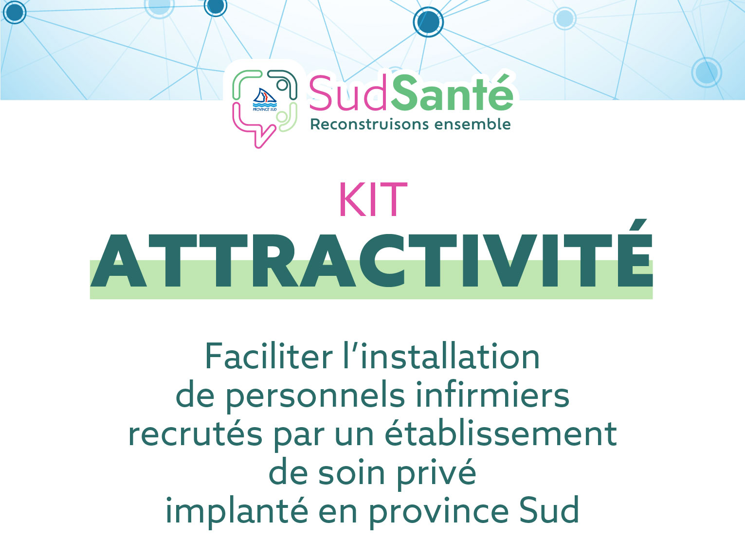 Faciliter l'installation des pesonnels infirmiers recrutés par un établissement de soin privé implanté en province Sud
