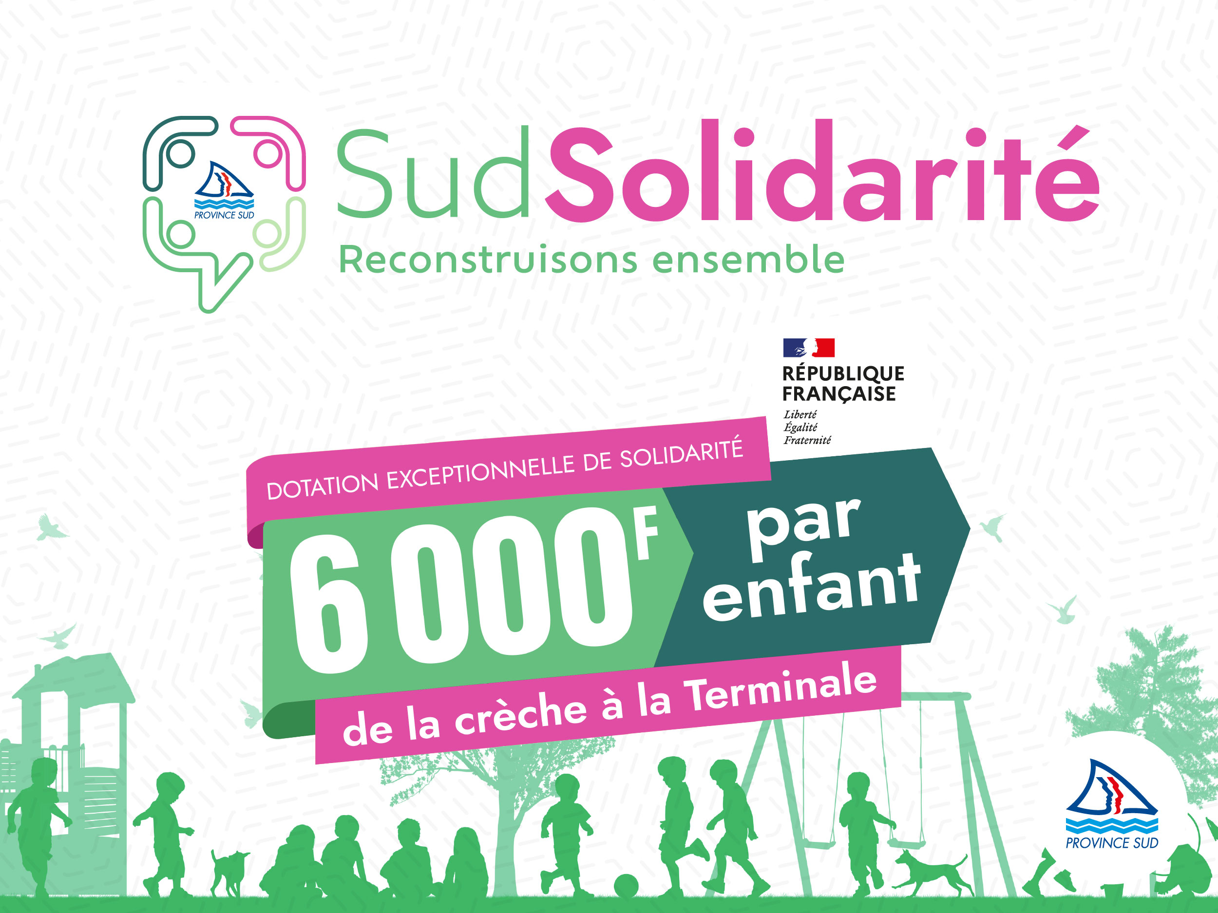 SudSolidarité Reconstruisons ensemble RÉPUBLIQUE FRANÇAISE Égalité DOTATION EXCEPTIONNELLE DE SOLIDARITÉ 60001 enfant de la crèche à la Terminale